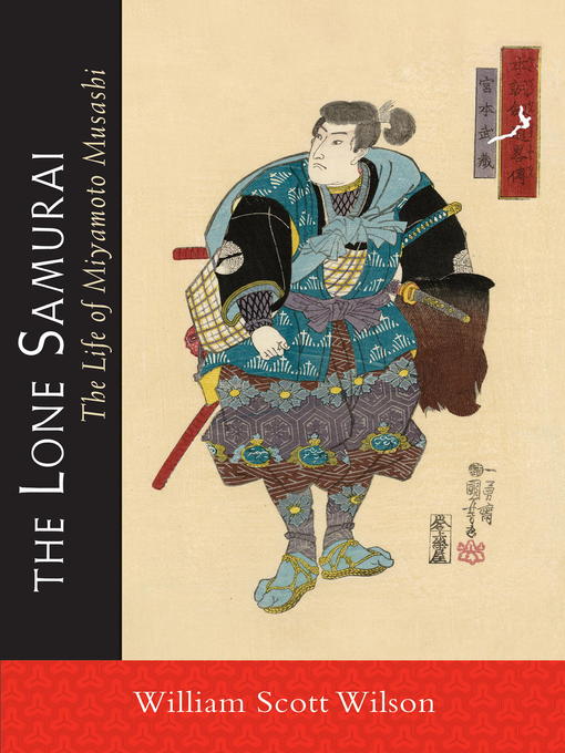 Title details for The Lone Samurai by William Scott Wilson - Wait list
